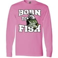 thumbnail image 3 of Inktastic Born to Fish Long Sleeve T-Shirt, 3 of 5