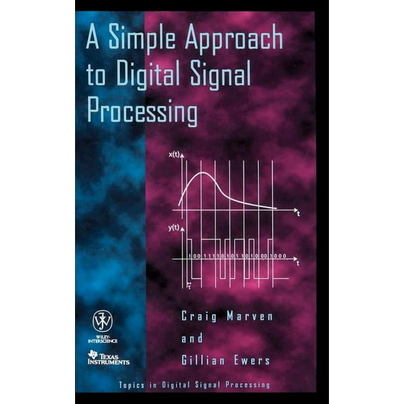 Topics in Digital Signal Processing A Simple Approach to Digital Signal Processing, Book 8, (Hardcover)
