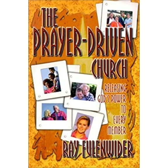 Pre-Owned The Prayer-Driven Church: Releasing God's Power to Every Member (Paperback) 089900864X 9780899008646