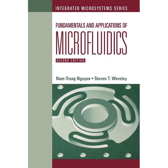 Integrated Microsystems: Fundamentals Applics Microfluidics 2e (Hardcover)