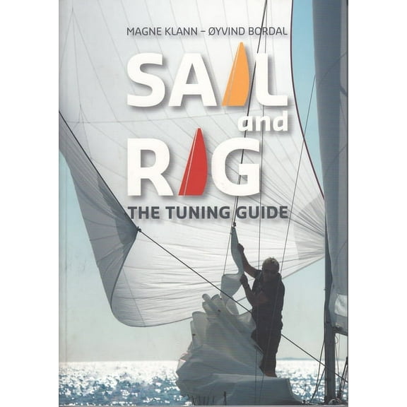 Sail and Rig: The Tuning Guide (Paperback)