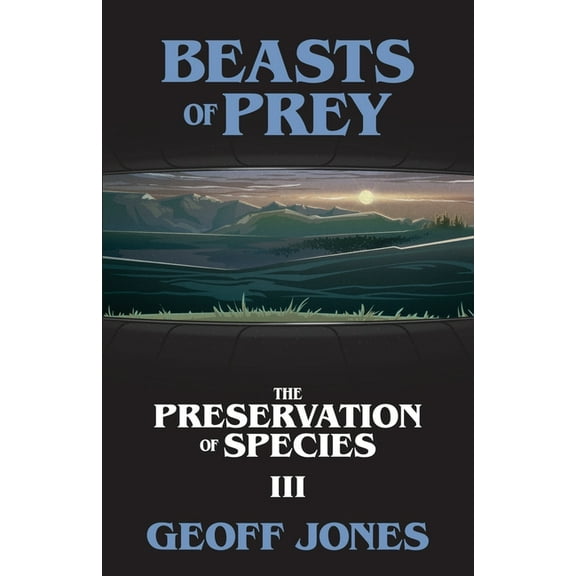 The Preservation of Species Beasts of Prey, Book 3, (Paperback)