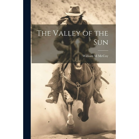 The Valley of the Sun (Paperback)