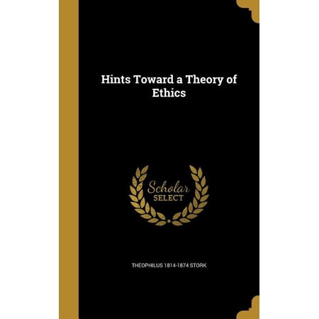 Hints Toward a Theory of Ethics (Hardcover)