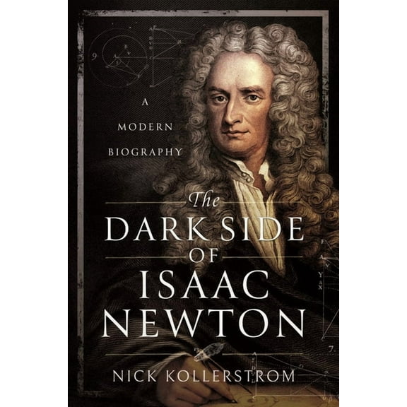 The Dark Side of Isaac Newton (Paperback)