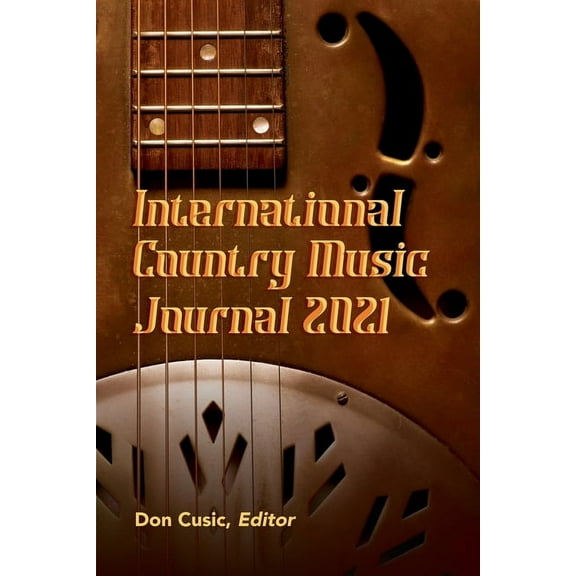 International Country Music Journal 2021 (Paperback)