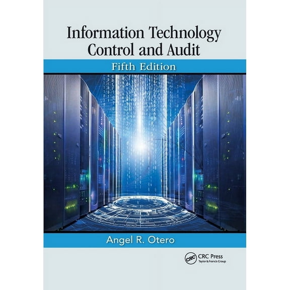 Information Technology Control and Audit, Fifth Edition, (Paperback)