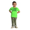 thumbnail image 3 of Sorry Daddy You Have Two Bosses Now Toddler Boy Girl T Shirt Infant Toddler Brisco Brands 24M, 3 of 6