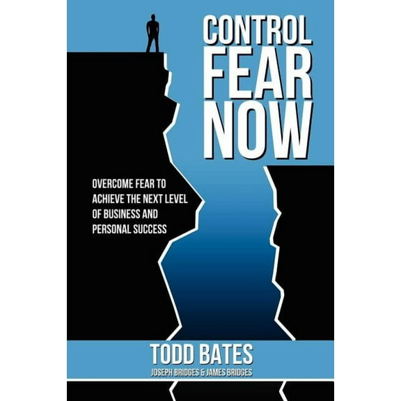 Control Fear Now Paperback