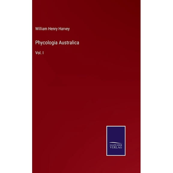 Phycologia Australica: Vol. I (Hardcover)