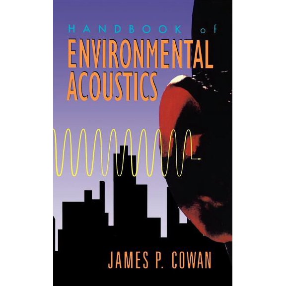 Industrial Health & Safety Handbook of Environmental Acoustics, (Hardcover)