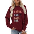 thumbnail image 2 of Unir Women's Sorry Can't Lake Bye Graphic Crewneck Sweatshirt Oversized Long Sleeve Lake Lover Layering Pullover Top 1PC S-XXL Plus Size Friendly, 2 of 4