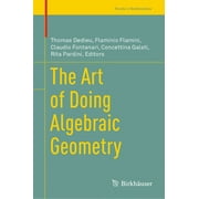 Trends in Mathematics: The Art of Doing Algebraic Geometry (Hardcover)
