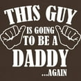 thumbnail image 3 of CafePress - This Guy Is Going To Be A Daddy...Again Dark T Shi - 100% Cotton T-Shirt, 3 of 4