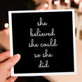 thumbnail image 7 of 3drose, She Believed She Could So She Did. White Cursive on Black Background., 12 Greeting Cards with Envelopes, 7 of 7