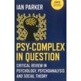 thumbnail image 1 of Pre-Owned Psy-Complex in Question : Critical Review In Psychology, Psychoanalysis And Social Theory (Paperback), 1 of 1