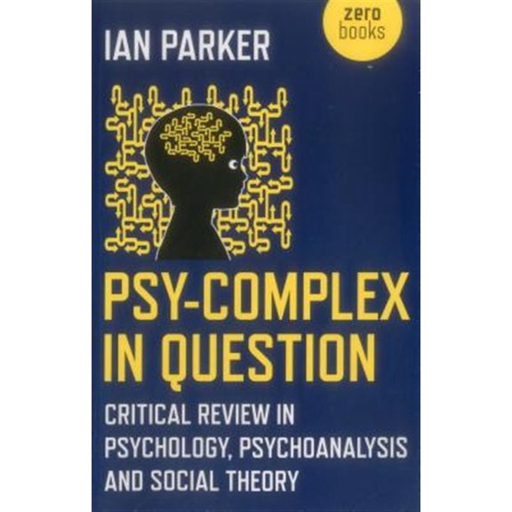 Pre-Owned Psy-Complex in Question : Critical Review In Psychology, Psychoanalysis And Social Theory (Paperback)