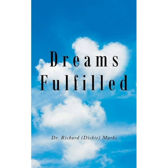Dreams Fulfilled, (Hardcover)