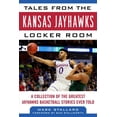 thumbnail image 1 of Pre-Owned Tales from the Kansas Jayhawks Locker Room: A Collection of the Greatest Jayhawks Basketball Stories Ever Told (Hardcover) 1683581229 9781683581222, 1 of 1