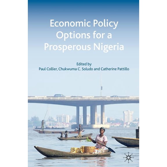 Economic Policy Options for a Prosperous Nigeria, (Paperback)