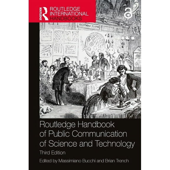 Routledge International Handbooks Routledge Handbook of Public Communication of Science and Technology, (Hardcover)