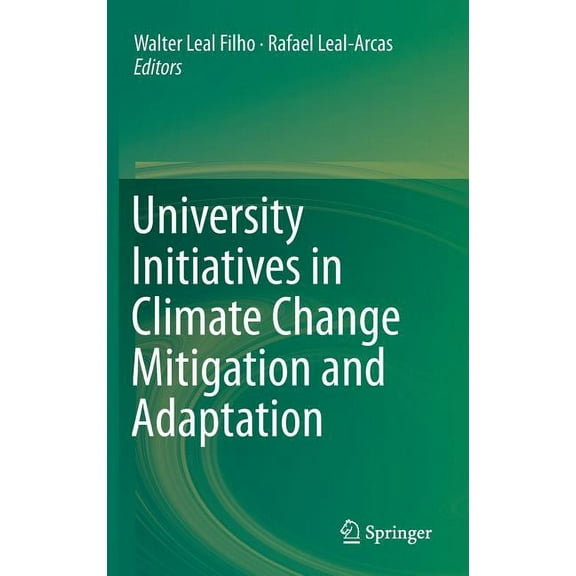 University Initiatives in Climate Change Mitigation and Adaptation, (Hardcover)