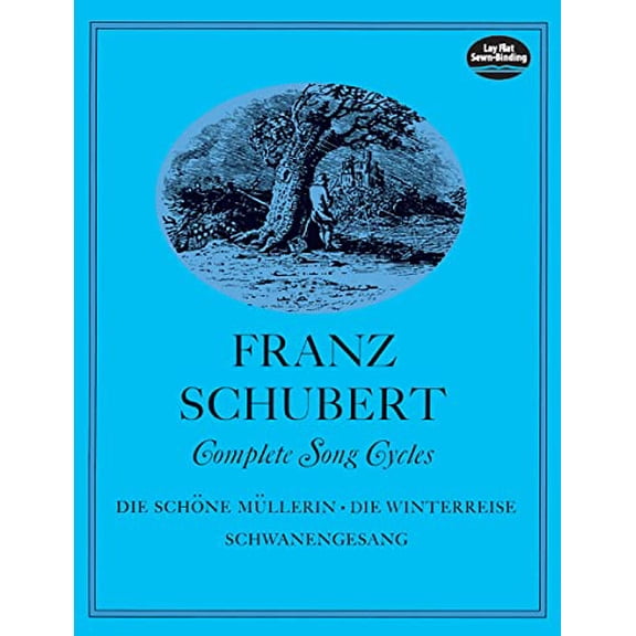Pre-Owned Complete Song Cycles: Die Schne Mllerin, Die Winterreise, Schwanengesang (Paperback) 0486226492 9780486226491