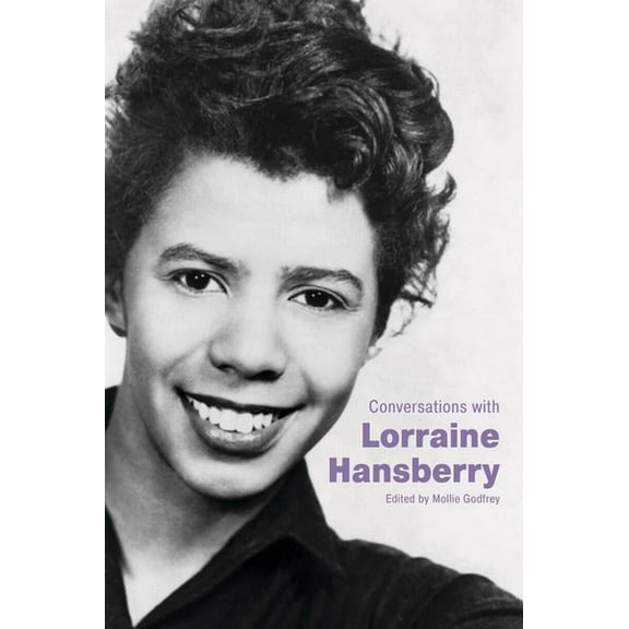 Literary Conversations Conversations with Lorraine Hansberry, (Paperback)