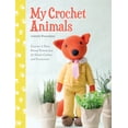 thumbnail image 2 of Pre-Owned My Crochet Animals: Crochet 12 Furry Animal Friends Plus 35 Stylish Clothes and Accessories (Paperback) 1446305929 9781446305928, 2 of 2