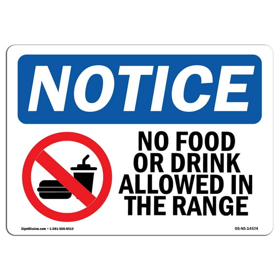 OSHA Notice Sign - No Food Or Drink Allowed In The Range | Plastic Sign | Protect Your Business, Construction Site, Warehouse & Shop Area | Made in the USA