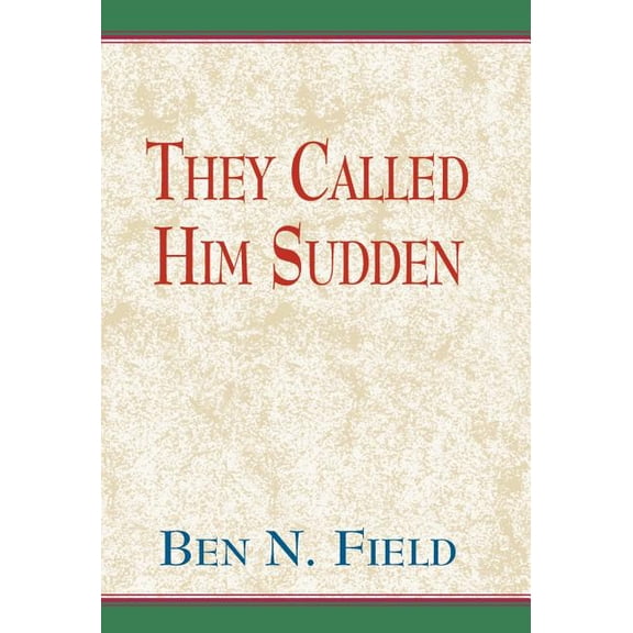 The Called Him Sudden (Hardcover)