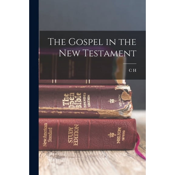 The Gospel in the New Testament, (Paperback)