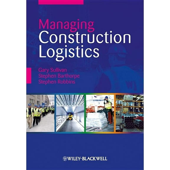 Managing Construction Logistics, (Paperback)