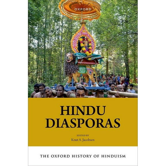 Oxford History of Hinduism Hindu Diasporas, (Hardcover)