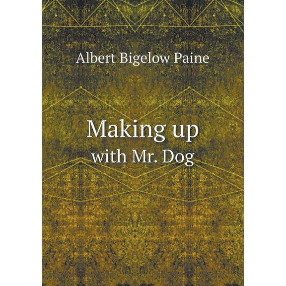 Making up with Mr. Dog (Paperback)