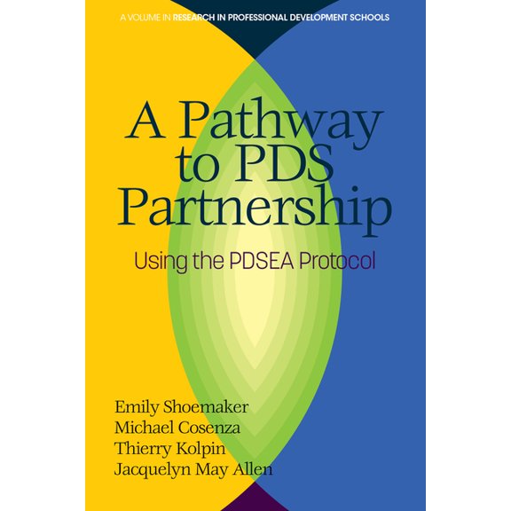 Research in Professional Development Sch A Pathway to PDS Partnership: Using the PDSEA Protocol, (Paperback)