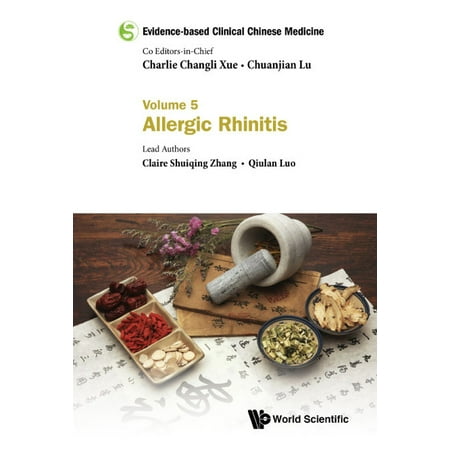 UPC: 9789813209015 | Evidence-Based Clinical Chinese Medicine: Evidence-Based Clinical Chinese Medicine – Volume 5: Allergic Rhinitis (Hardcover)