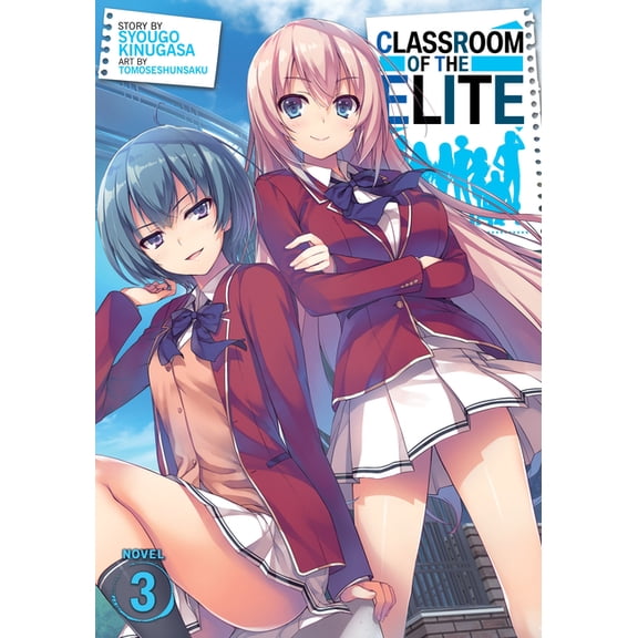 Classroom of the Elite (Light Novel) Classroom of the Elite (Light Novel) Vol. 3, Book 3, (Paperback)