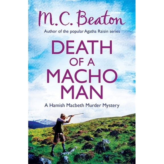 Pre-Owned Death of a Macho Man (Hamish Macbeth) (Paperback) 1472105311 9781472105318