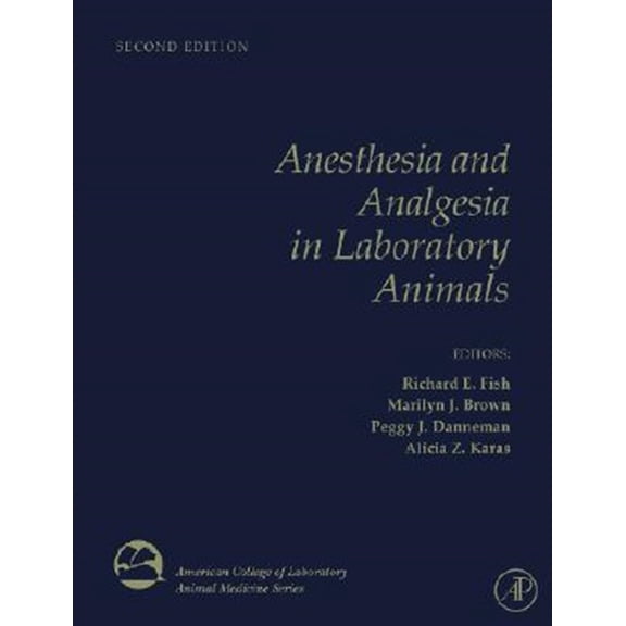 Pre-Owned American College of Laboratory Animal Me Anesthesia and Analgesia in Laboratory Animals, (Hardcover)