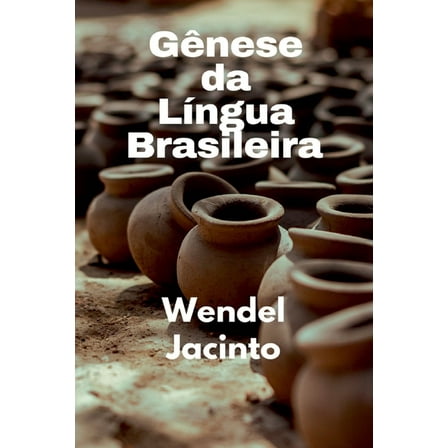 GÃªnese Da LÃ­ngua Brasileira, (Paperback)