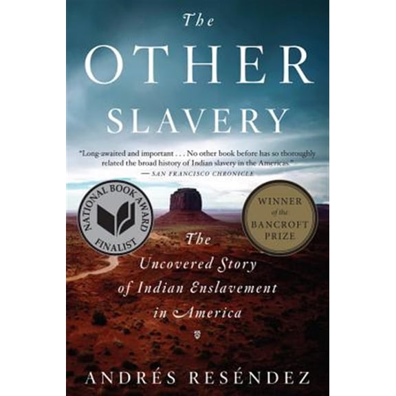 Pre-Owned The Other Slavery: The Uncovered Story of Indian Enslavement in America