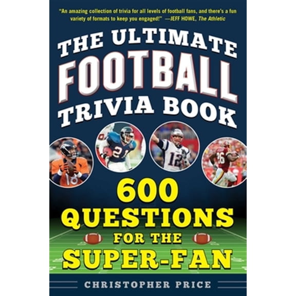 Pre-Owned The Ultimate Football Trivia Book: 600 Questions for the Super-Fan (Paperback) 168358340X 9781683583400