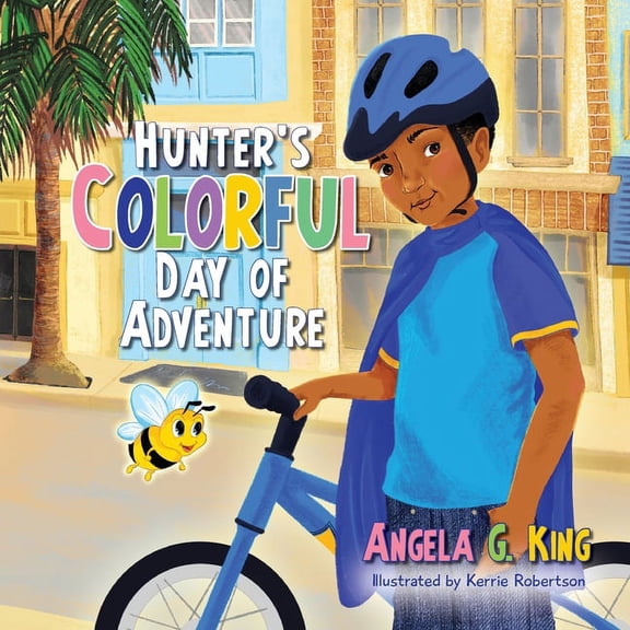 Hunter's Colorful Day of Adventure, (Paperback)