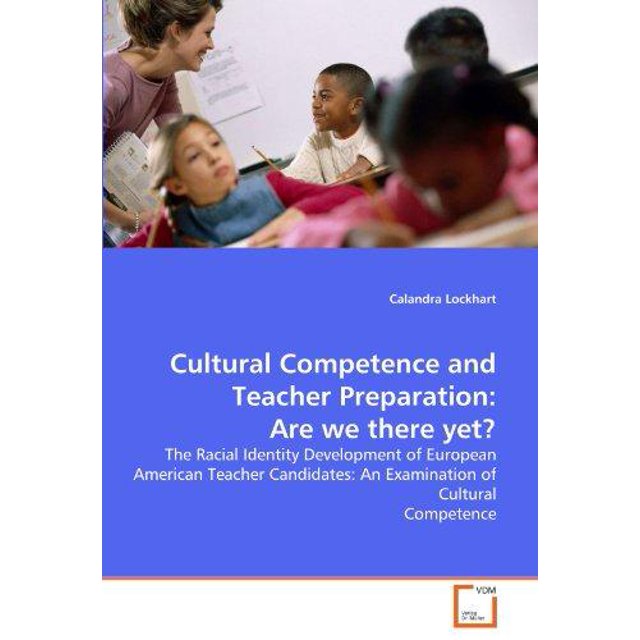 Compétence Culturelle et Préparation des Enseignants: Sommes-Nous Là Encore?