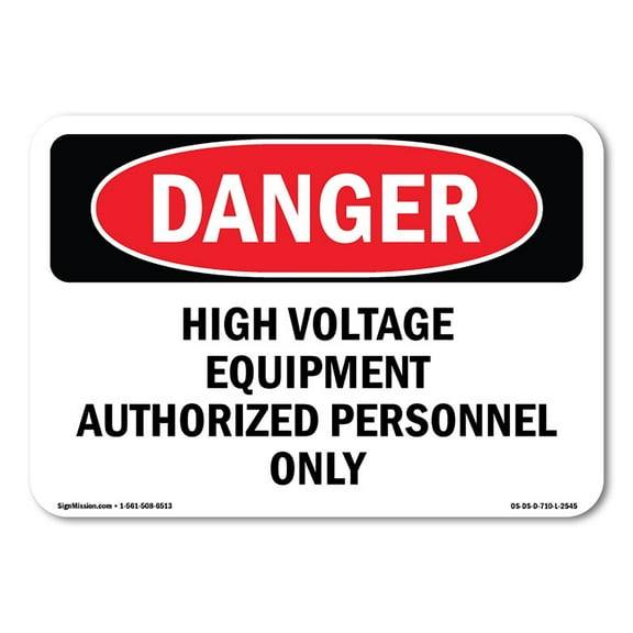 OSHA Danger Sign - High Voltage Equipment Authorized Personnel Only |  Aluminum Sign | Protect Your Business, Construction Site, Shop Area |  Made in The USA