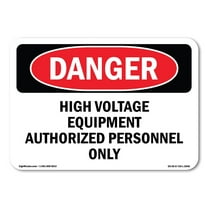 OSHA Danger Sign - High Voltage Equipment Authorized Personnel Only | Plastic Sign | Protect Your Business, Construction Site, Shop Area | Made in The USA