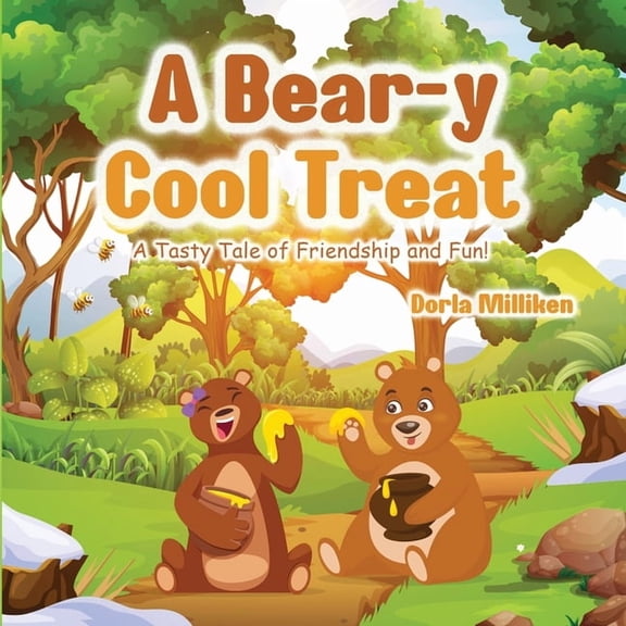 A Bear-y Cool Treat: A Tasty Tale of Friendship and Fun!, (Paperback)