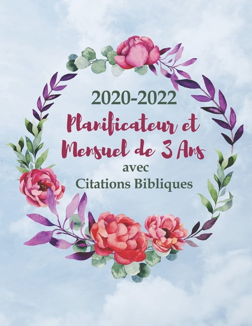 Buy 22 Planificateur Et Organisateur Mensuel De 3 Ans Avec Citations Bibliques Agenda Pour Femmes Et Hommes Chretiens Agenda De 3 Ans Un Mois Et Un Verset Biblique Par Page Paperback