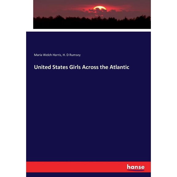United States Girls Across the Atlantic, (Paperback)
